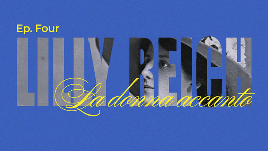 LILLY REICH - La progettista che ha portato il corpo nello spazio
