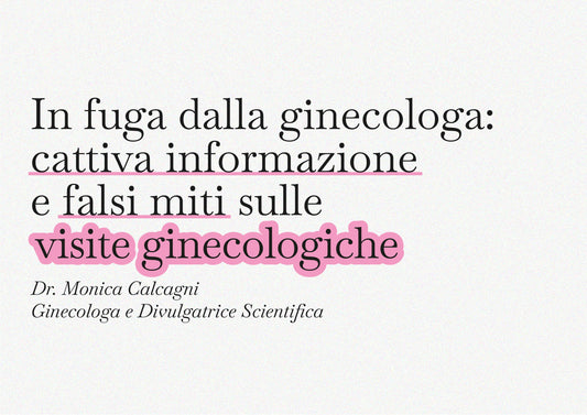 In fuga dalla ginecologa: falsi miti e cattiva informazione sulle visite ginecologiche