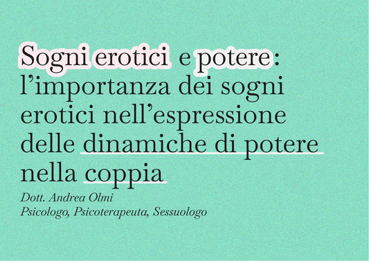 Sogni erotici e potere: l’importanza dei sogni erotici nell’espressione delle dinamiche di potere nella coppia